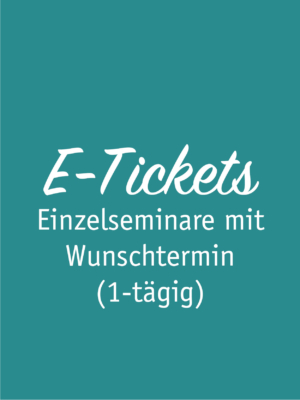E-Tickets (1-tägig, Einzelseminare)